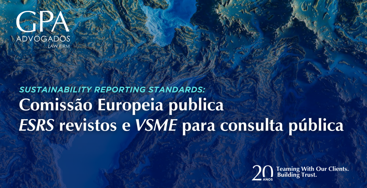 Sustainability reporting standards: Comissão Europeia publica ESRS revistos e VSME para consulta pública
