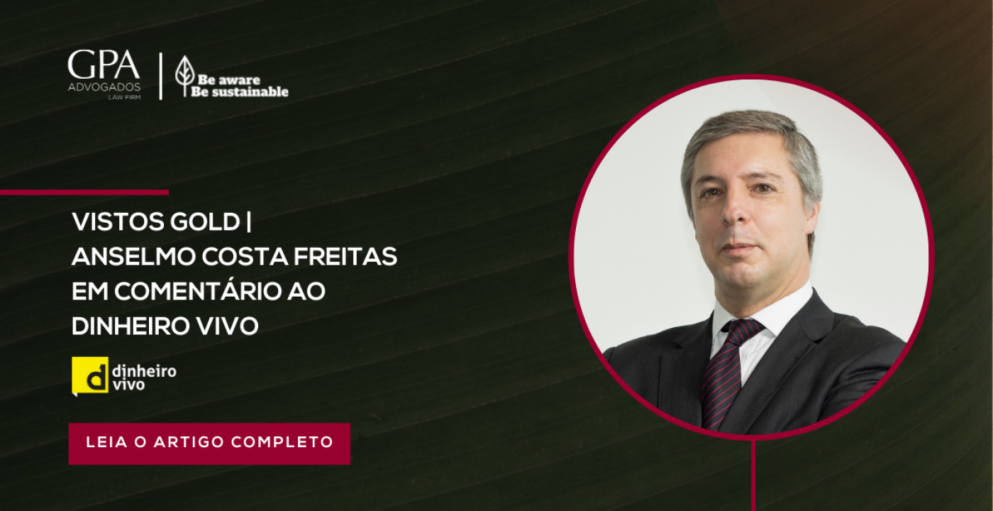 Golden Visa - Anselmo Costas Freitas in a comment on Dinheiro Vivo