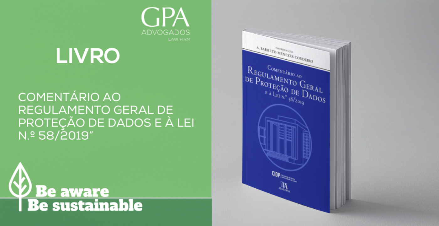 Livro “Comentário ao Regulamento Geral de Proteção de Dados e à Lei n.º 58/2019”