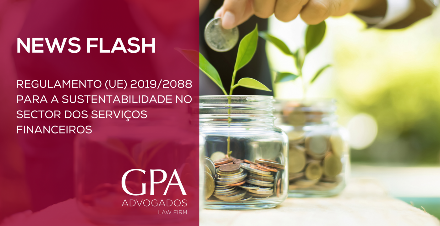 News Flash – Regulamento relativo à divulgação de informações relacionadas com a sustentabilidade no sector dos serviços financeiros