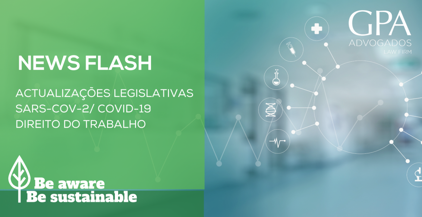 News Flash – Atualizações legislativas relativas ao Coronavírus