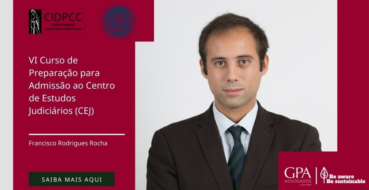 Francisco Rodrigues Rocha will teach at the VI Admission Course to the CEJ (2022)