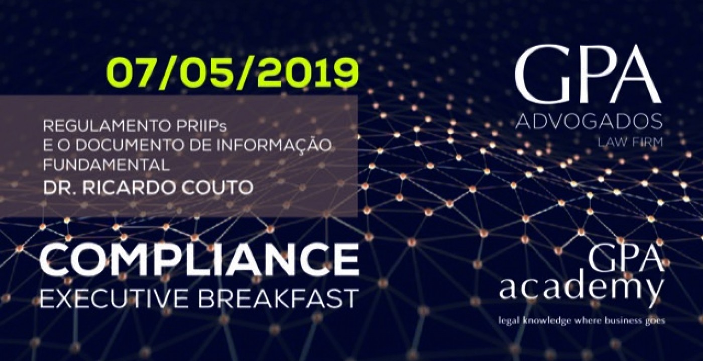 Executive Breakfast da GPA debate o Regulamento PRIIPs e o documento de informação fundamental