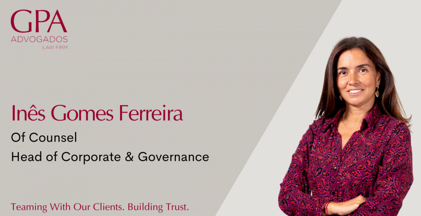 Inês Gomes Ferreira nova Of Counsel e Responsável da Área de Corporate & Governance